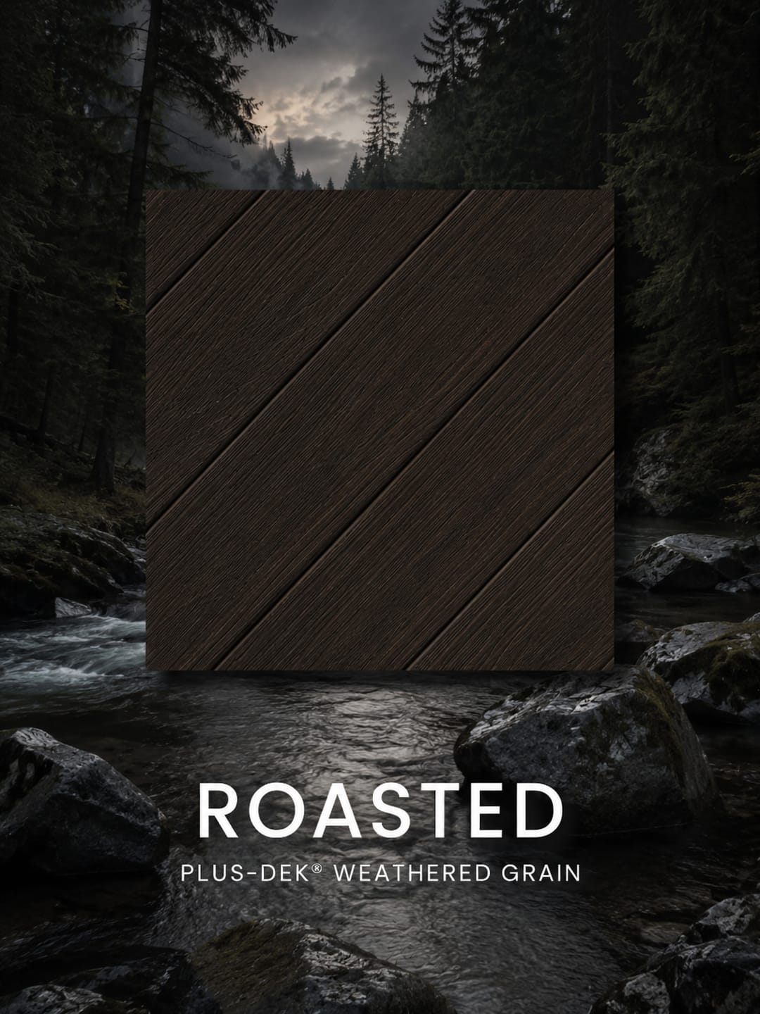 PLUS-DEK Weathered Grain colour card: a deep espresso brown Roasted board sample shown over a dark river valley, labelled with the colour name