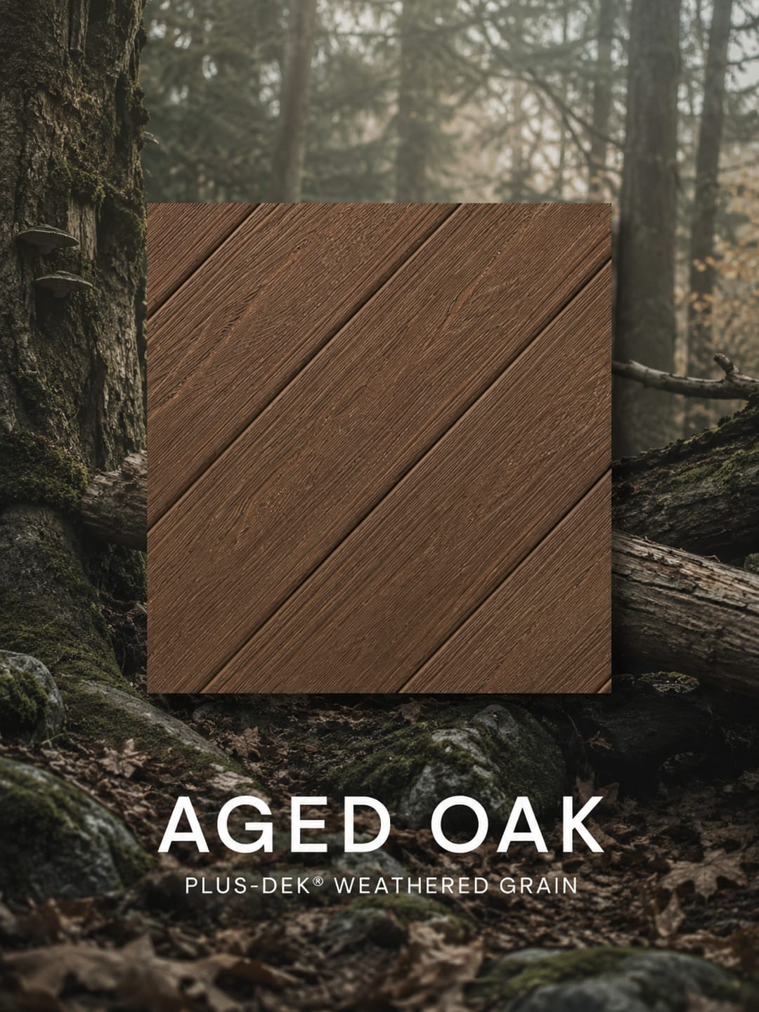 PLUS-DEK Weathered Grain colour card: a rich red-brown Aged Oak board sample shown over a mossy forest, labelled with the colour name